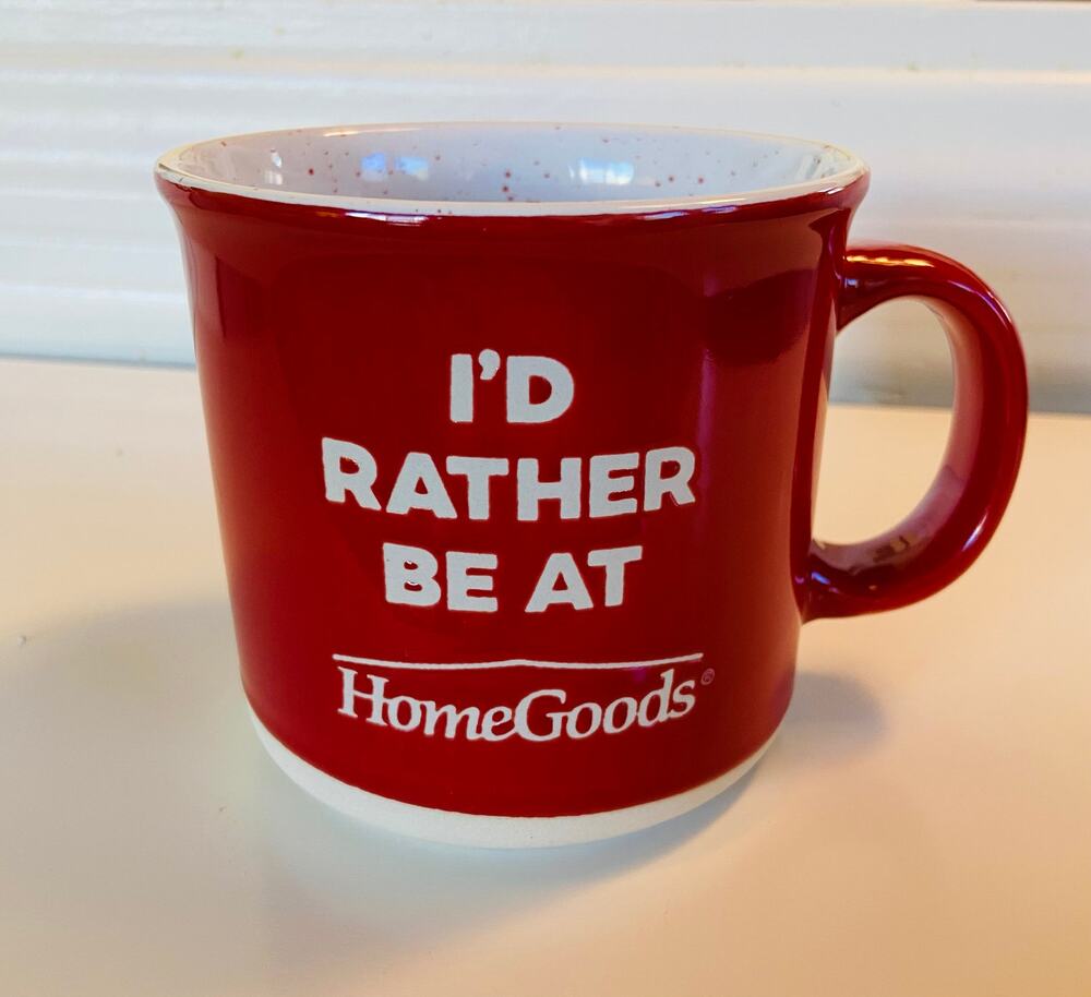 New I'd Rather Be at HomeGoods Shopping Red & White Coffee Tea Cocoa 18oz Mug